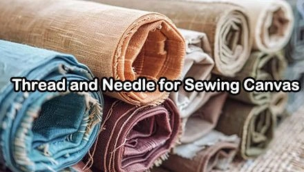 Thread and Needle for Sewing Canvas