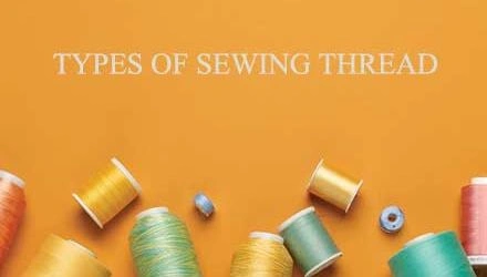 Types of Thread: Selecting Your Sewing Threads