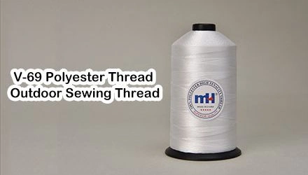 V-69 Polyester Thread - Outdoor Sewing Thread