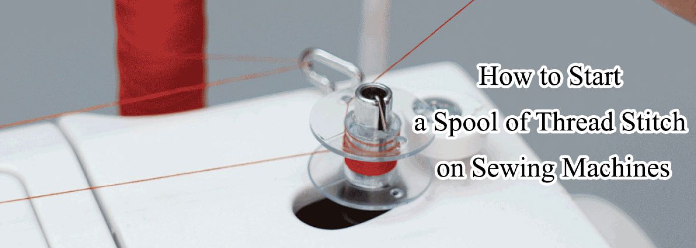 How to Begin a Spool of Thread on a Sewing Machine