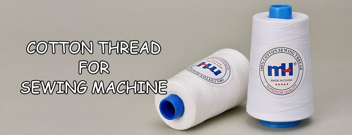 Best Cotton Thread for Sewing Machines