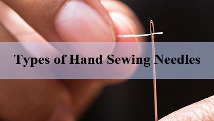 Types of Hand Sewing Needles