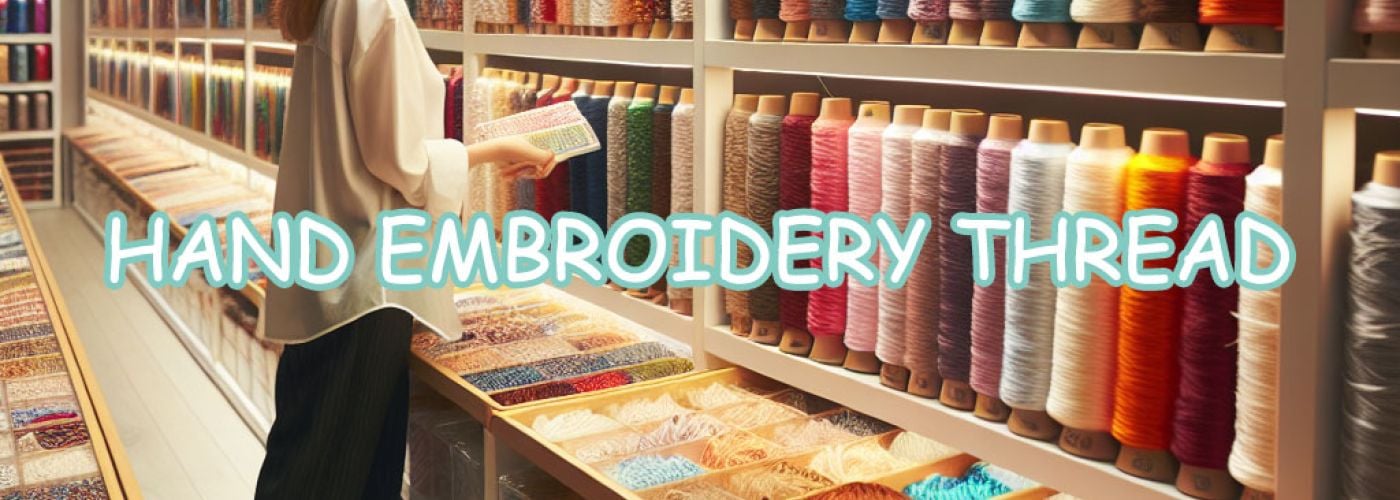 The Ultimate Guide to Choosing the Best Embroidery Thread