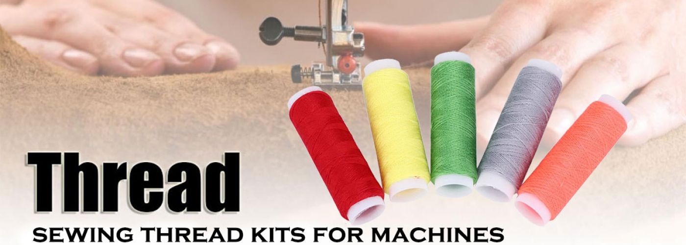 The Ultimate Guide to Sewing Thread Kits for Machines