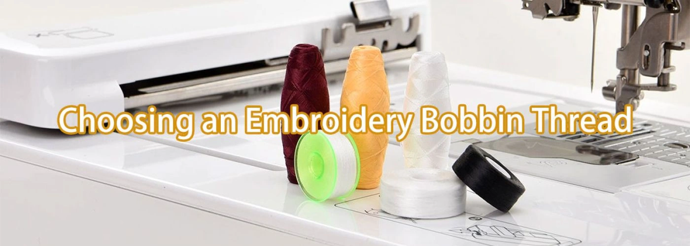 Choosing an Embroidery Bobbin Thread