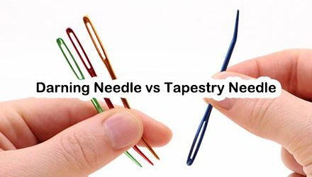 Darning Needle vs Tapestry Needle: What’s the Difference