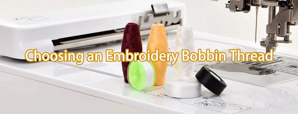 Choosing an Embroidery Bobbin Thread