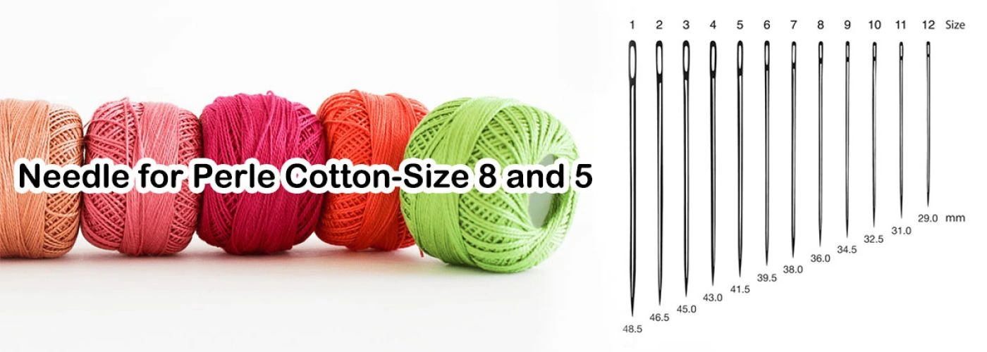 What Needle for Perle Cotton 8? A Guide for Embroidery Lovers