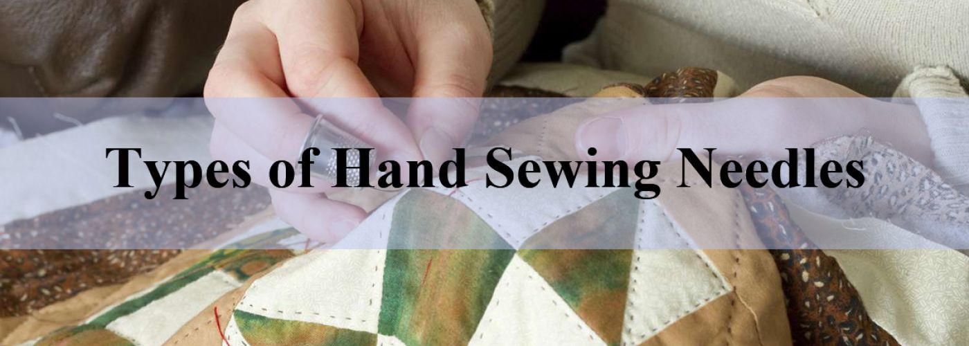 Types of Hand Sewing Needles