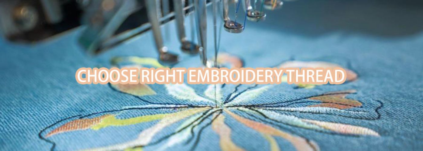 Steps to Choose Right Machine Embroidery Thread