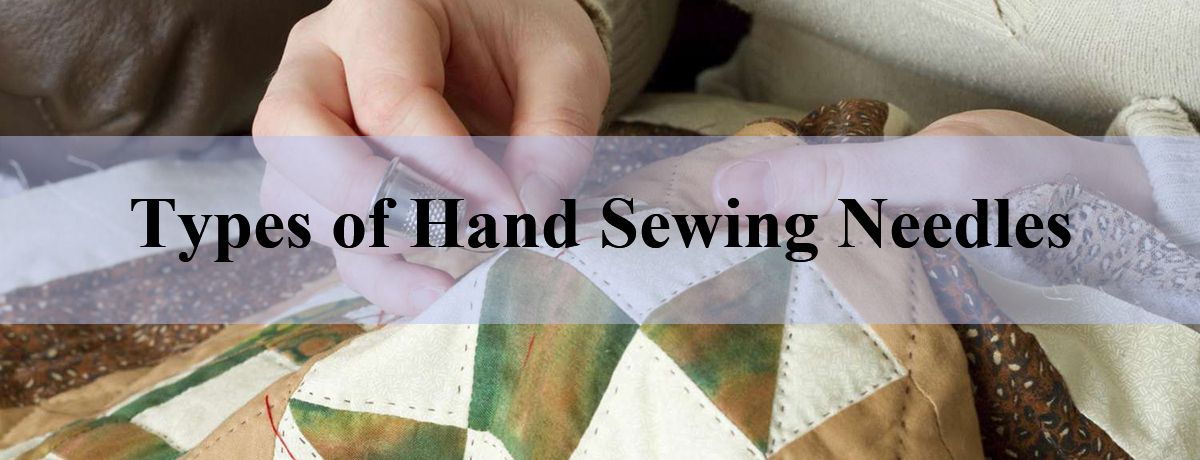 Types of Hand Sewing Needles