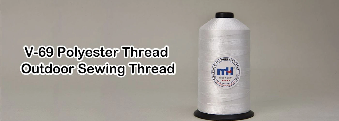 V-69 Polyester Thread - Outdoor Sewing Thread