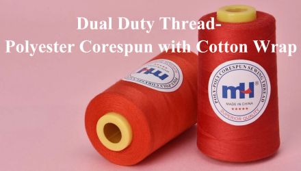 Dual Duty Thread: Polyester Corespun with Cotton Wrap