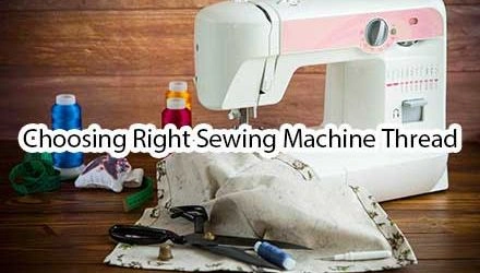 Best Sewing Machine Thread: Choosing the Right Type